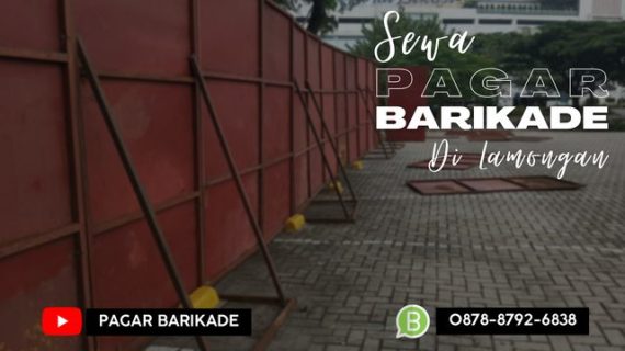 Sewa Pagar Barikade Di Lamongan 087887926838