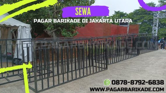 Sewa Pagar Barikade Di Jakarta Utara 087887926838