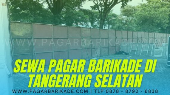 Sewa Pagar Barikade di Tangerang Selatan 087887926838